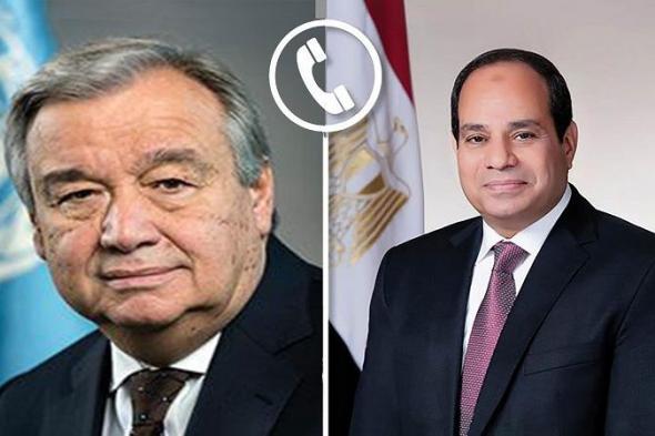 السيسي يستعرض مع جوتيريش جهود مصر لوقف إطلاق النار في غزة