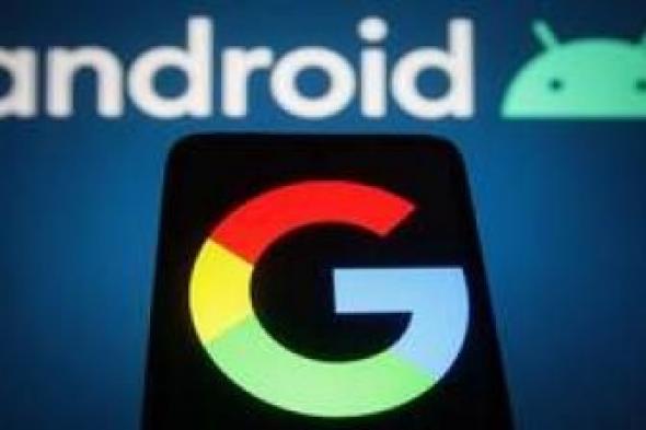 غوغل تعلن موعد إطلاق Android 16